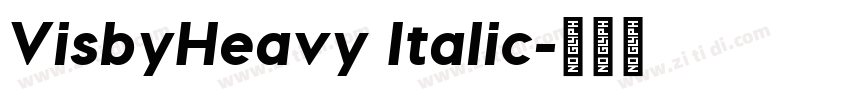 VisbyHeavy Italic字体转换